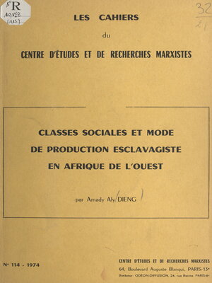 cover image of Classes sociales et mode de production esclavagiste en Afrique de l'Ouest